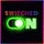 Switched ON