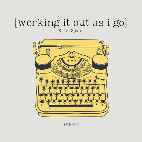 Working It Out As I Go