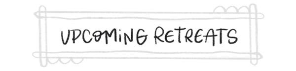 Header: Upcoming Retreats