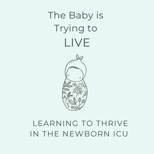 The Baby Is Trying to Live