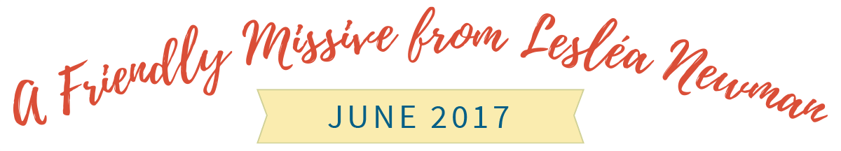 A Friendly Missive from Lesléa Newman, June 2017