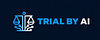 Trial by AI | AI Tips for You To Use in Your Practice