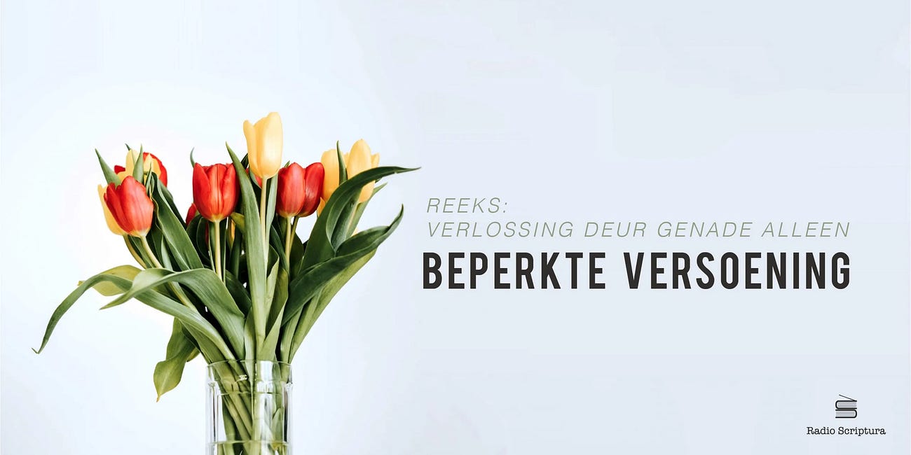 Verlossing deur genade alleen: Beperkte versoening