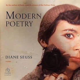 Book Review: "Modern Poetry" by Diane Seuss