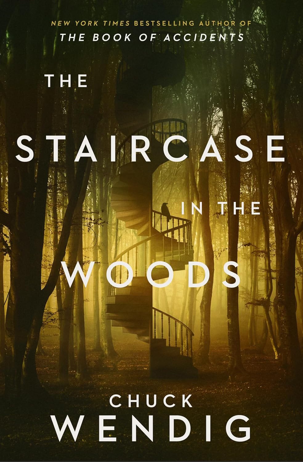 Cover for the Staircase In the Woods by Chuck Wendig