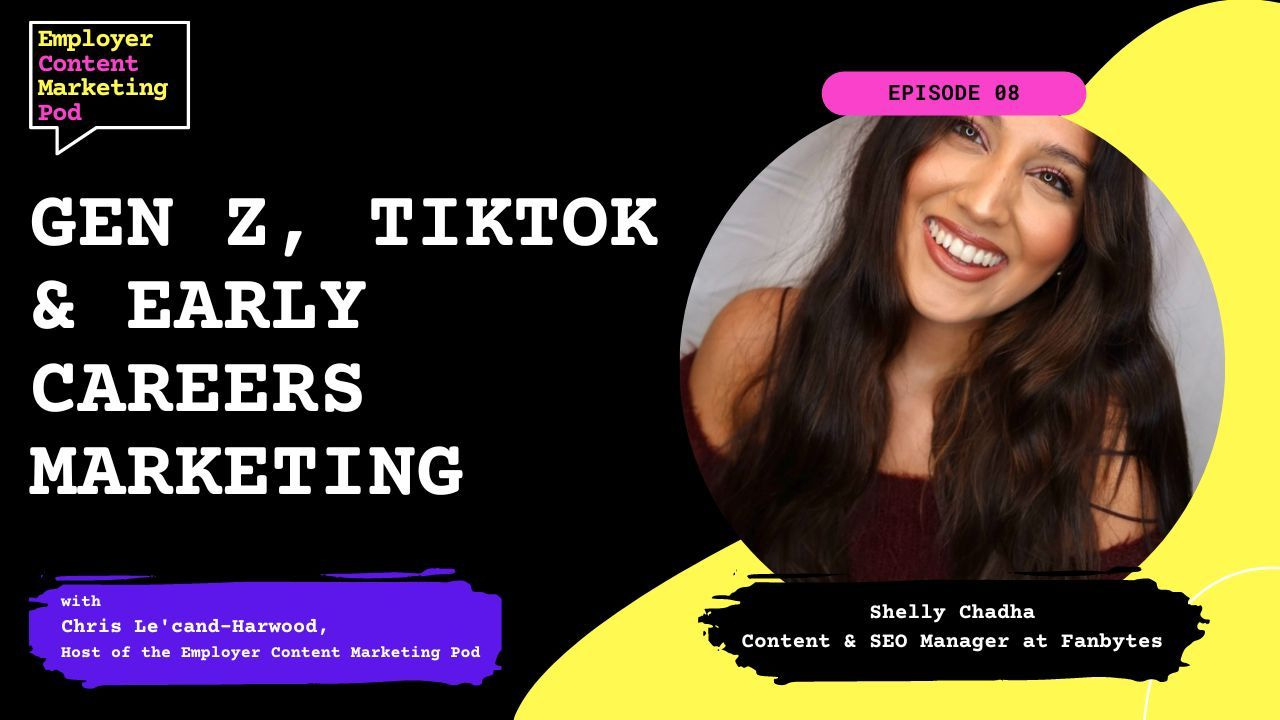E8: Gen Z , TikTok & Early Careers Marketing E8: Gen Z , TikTok & Early Careers Marketing