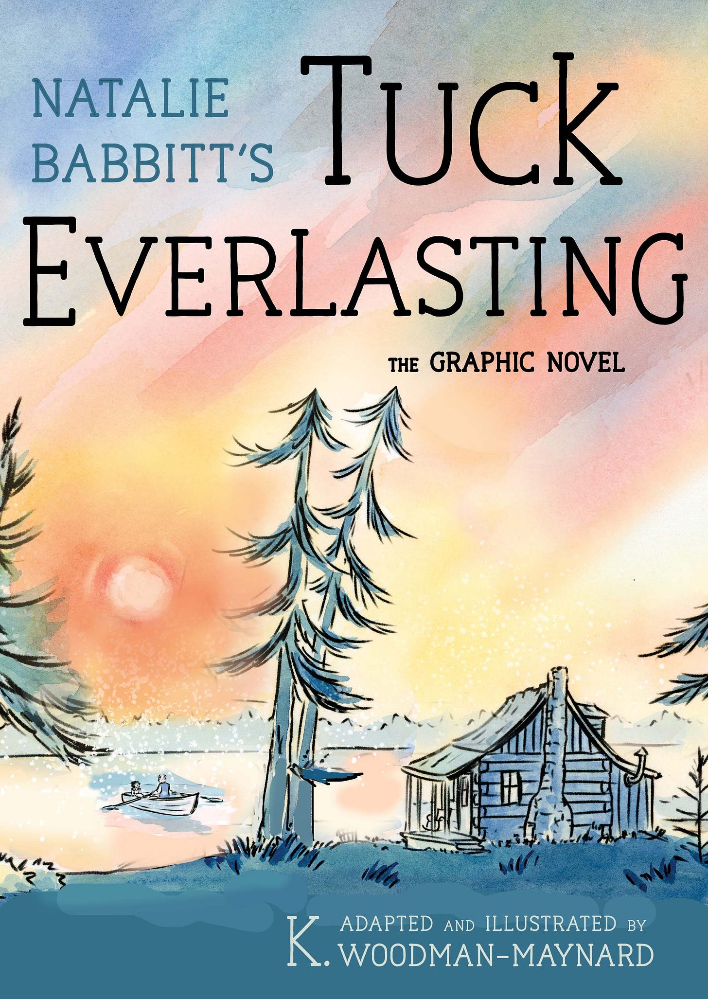 Watercolor mockup of the finalized cover of K. Woodman-Maynard’s graphic novel adaptation of Tuck Everlasting. 