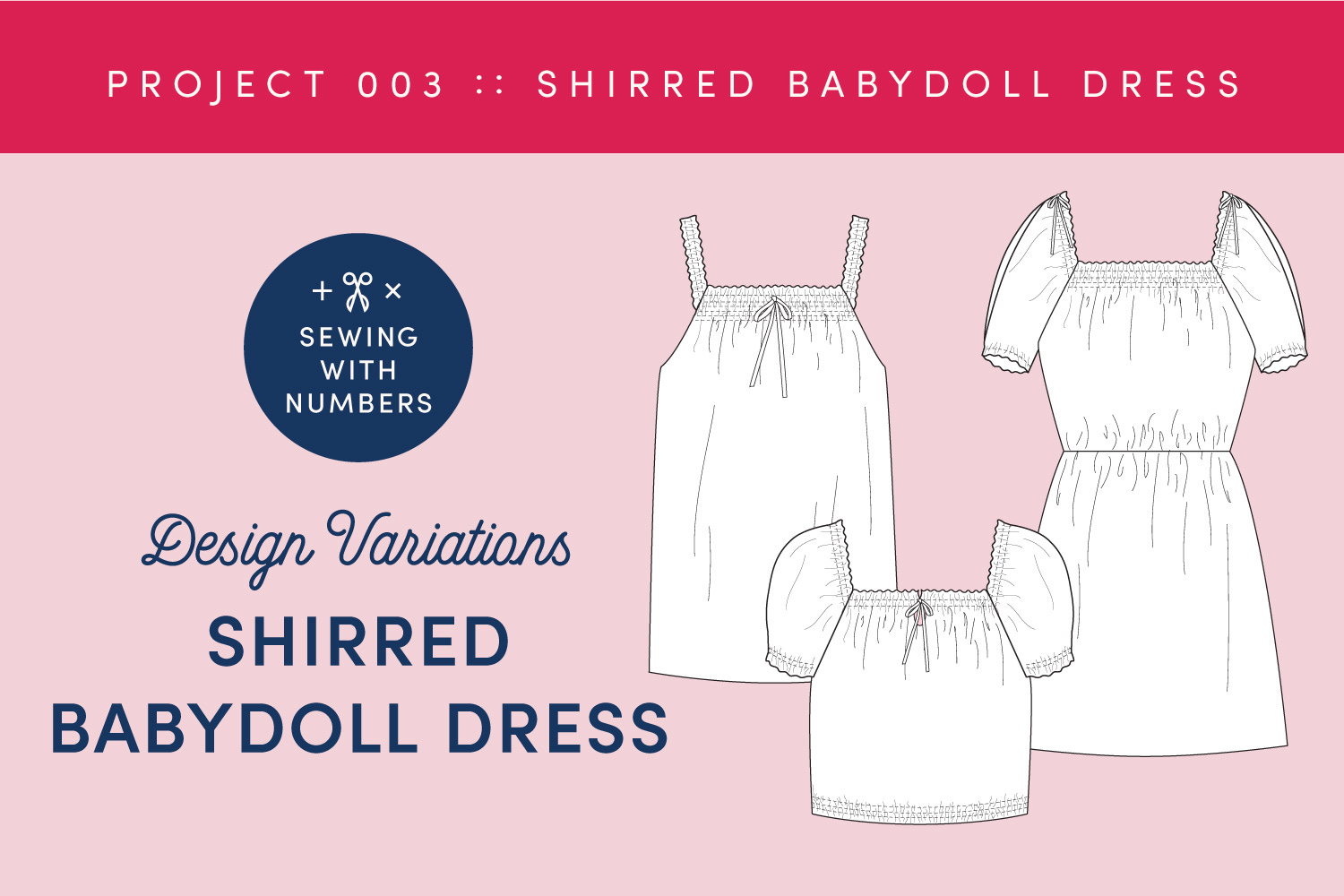Design Variations for the Shirred Babydoll Dress Design Variations for the Shirred Babydoll Dress