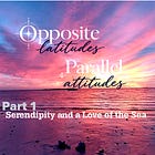 Serendipity and a Love of the Sea
