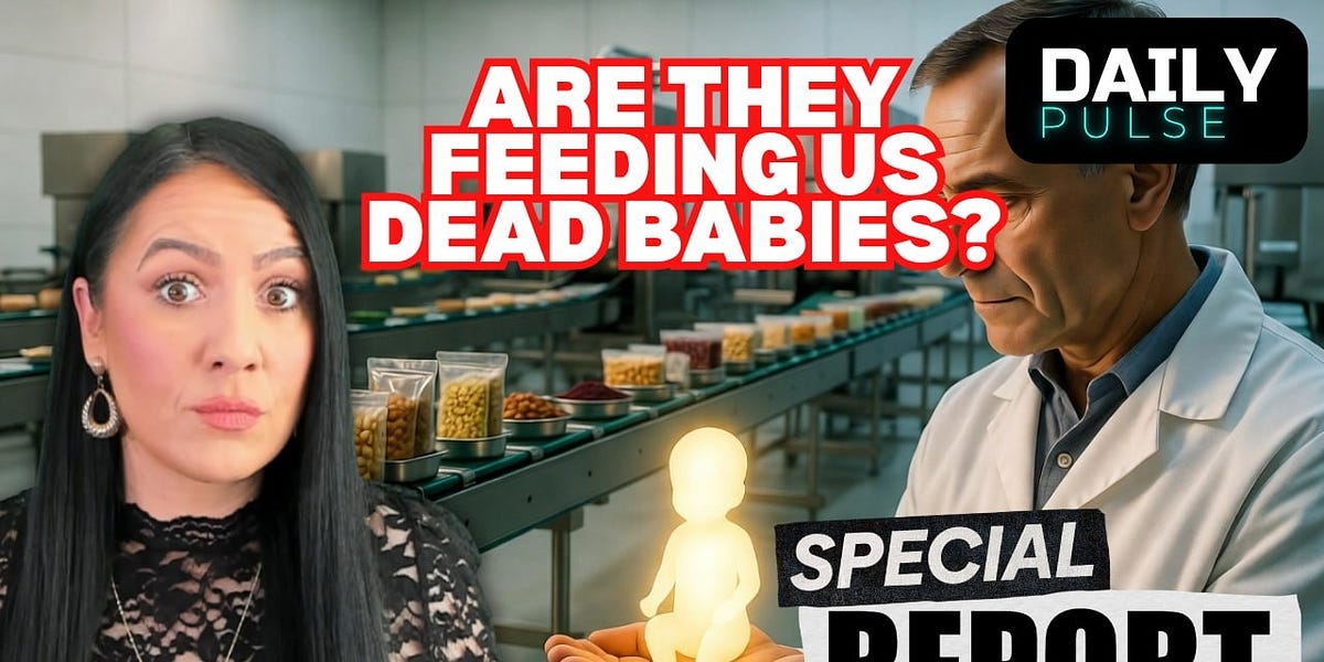 DISTURBING: Are They Feeding Us Dead Babies? | Daily Pulse