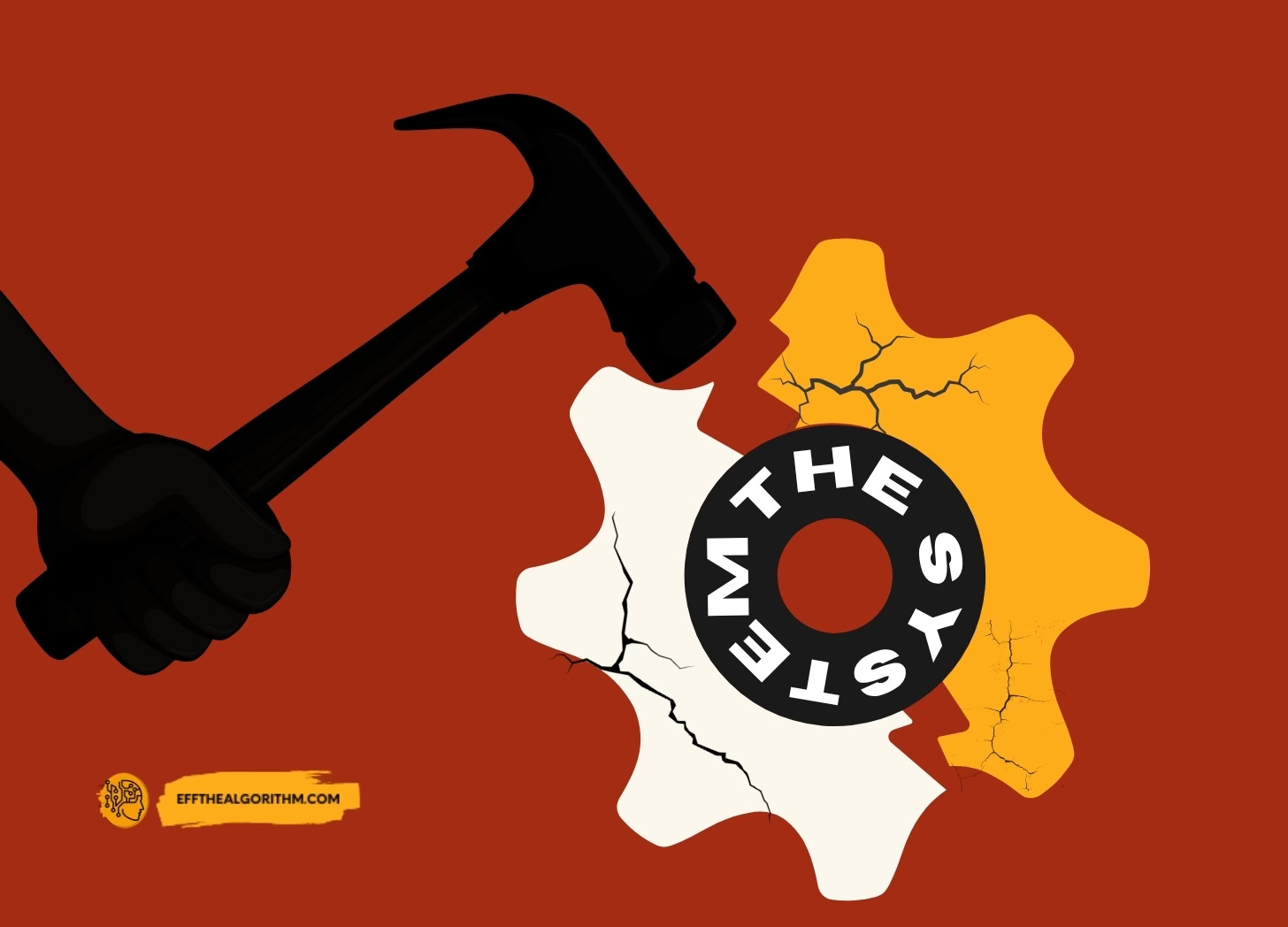 Digital illustration of a hammer smashing a cog labeled as "the system"