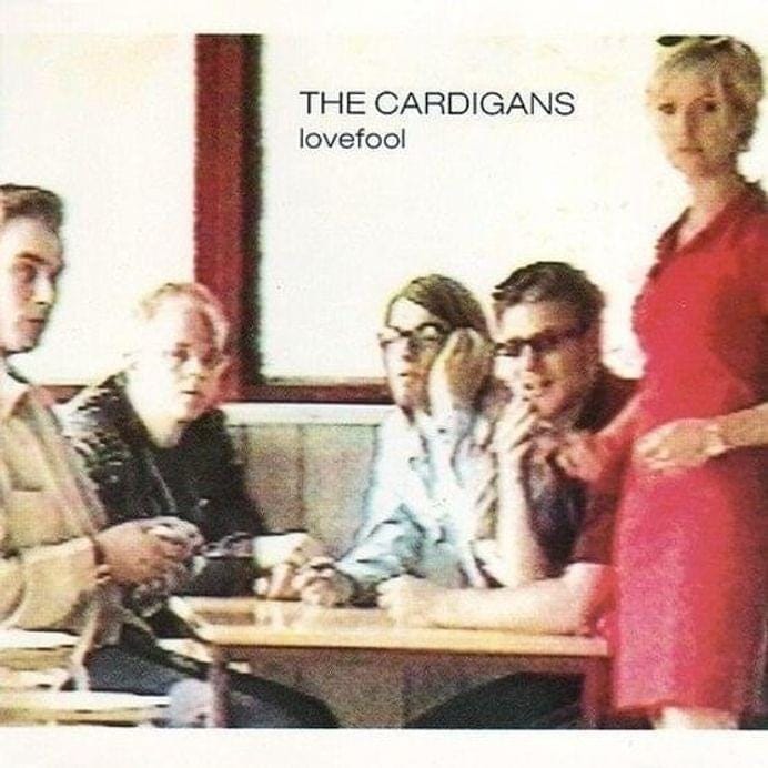 The Cardigans – Lovefool Lyrics | Genius Lyrics