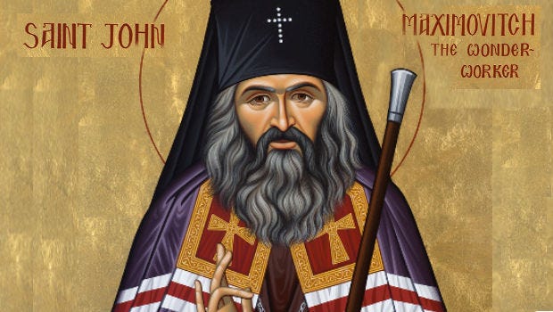 AKATHIST TO SAINT JOHN THE WONDERWORKER (MAXIMOVITCH) | Saints Constantine  & Helen Orthodox Christian Church
