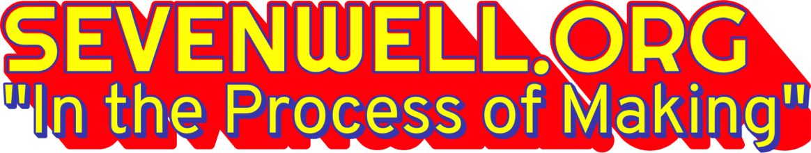 SEVENWELL77  Substack ~ supporting the SEVENWELL.ORG Podcast