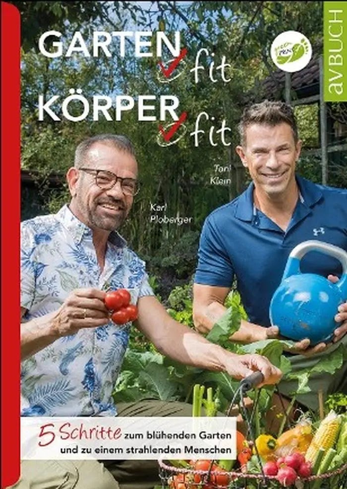 Ein gesunder Garten und ein fitter Körper weisen durchaus Parallelen auf, das zeigen Karl Ploberger und Toni Klein in einem Buch