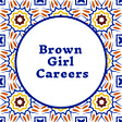 Brown Girl Career Community's avatar