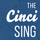The Cinci Sing Dispatch