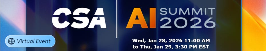 Cloud Security Alliance (CSA) AI Summit Jan. 28-29, 2026
