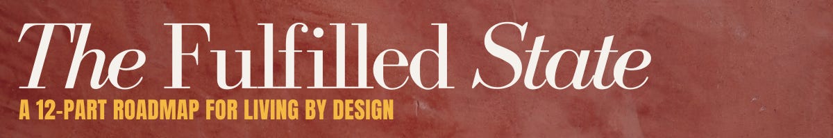 A 12-Part Roadmap for Living by Design A 12-Part Roadmap for Living by Design