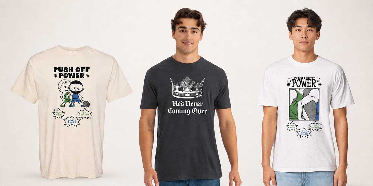New Shirts! Push-Off Power and He's Never Coming Over