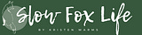 Slow Fox Life