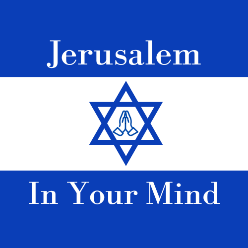 Jerusalem In Your Mind