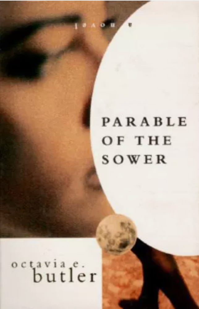 First edition of The Parable of the Sower by Octavia Butler (Four Walls Eight Windows, 1993, 299 pp.), in which a young woman's face looks off into the distance First edition of The Parable of the Sower by Octavia Butler (Four Walls Eight Windows, 1993, 299 pp.), in which a young woman's face looks off into the distance