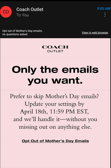 A variety of marketing emails offering subscribers the chance to opt out of Mother's Day marketing
