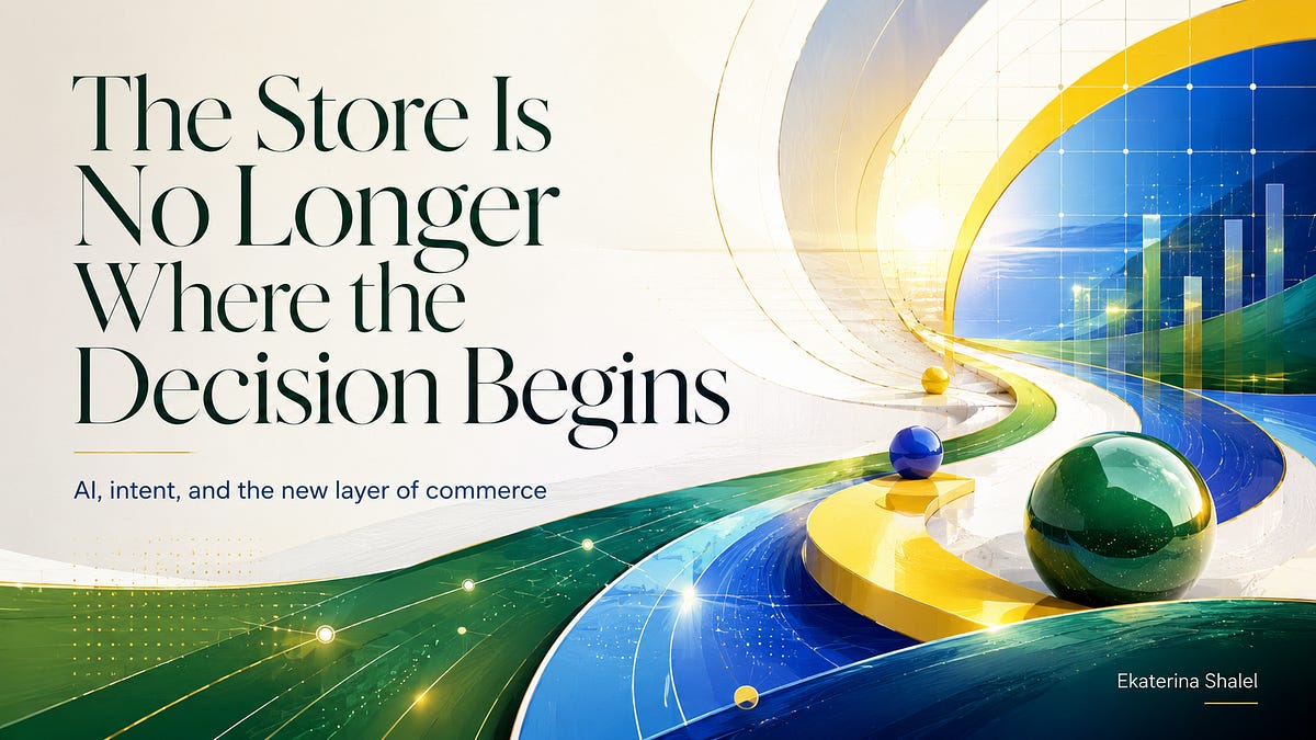 The Store Is No Longer Where the Decision Begins