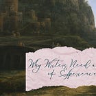 Why Writers Need a Theory of Experience