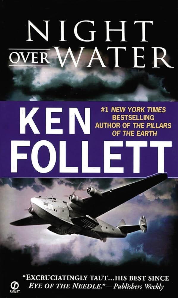 Amazon.com: Night Over Water: 9780451173133: Follett, Ken: Books
