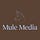 Mule Media