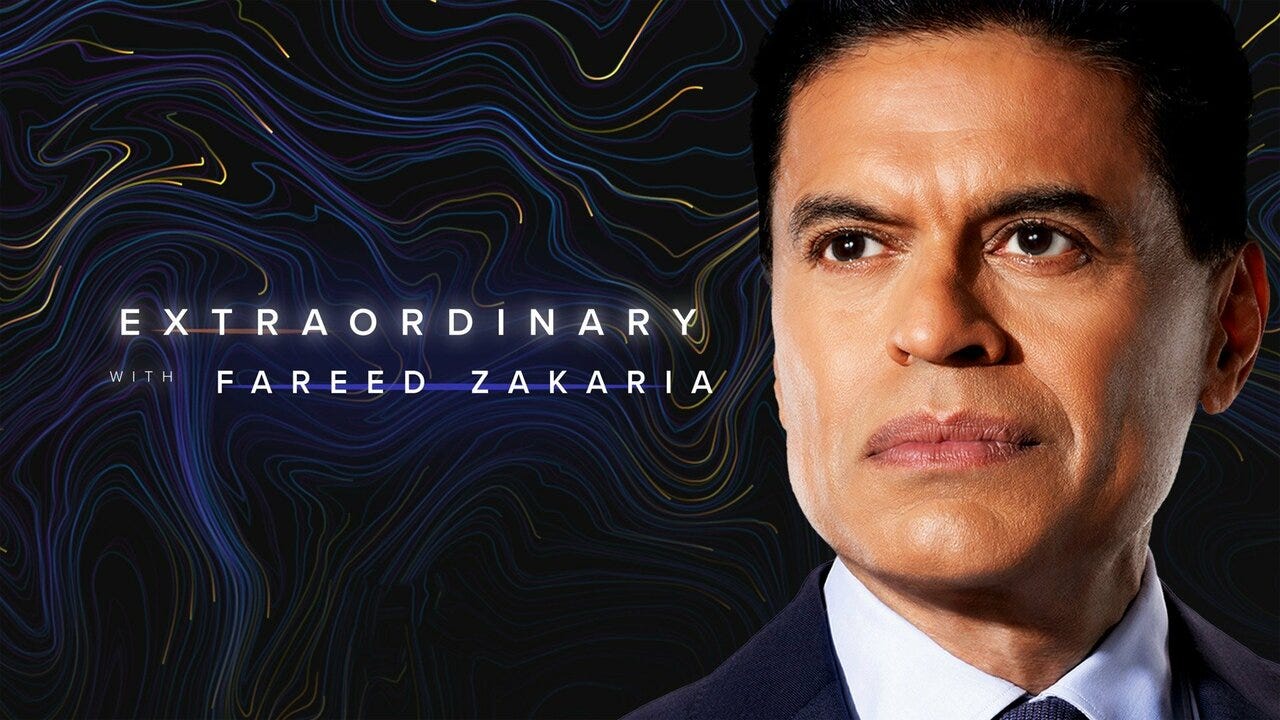 Extraordinary with Fareed Zakaria - CNN News Show - Where To Watch