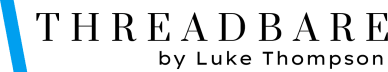 Threadbare by Luke Thompson