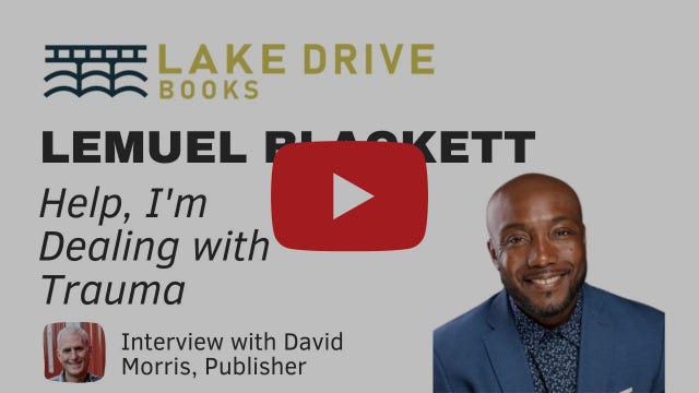 Lemuel Blackett on Dealing with Trauma Lemuel Blackett on Dealing with Trauma
