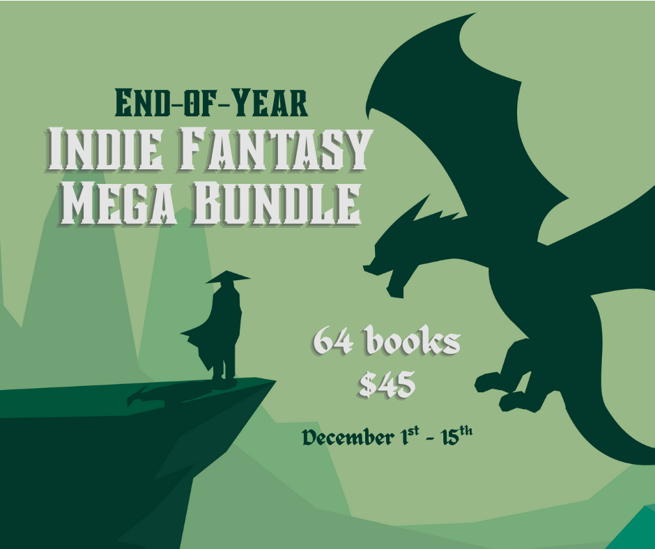 End of Year Indie Fantasy Mega Bundle, 64 books for $45, from Dec. 1 to Dec. 15.