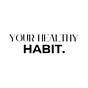 YOUR HEALTHY HABIT.'s avatar