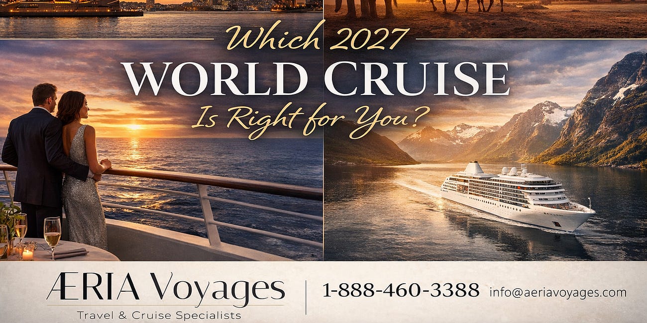 Which 2027 World Cruise Is Right for You?