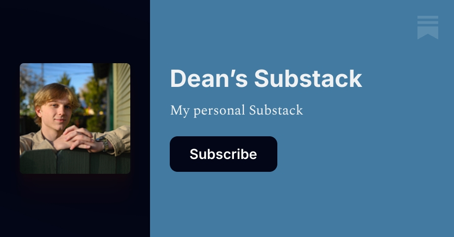 Dean’s Substack | Substack