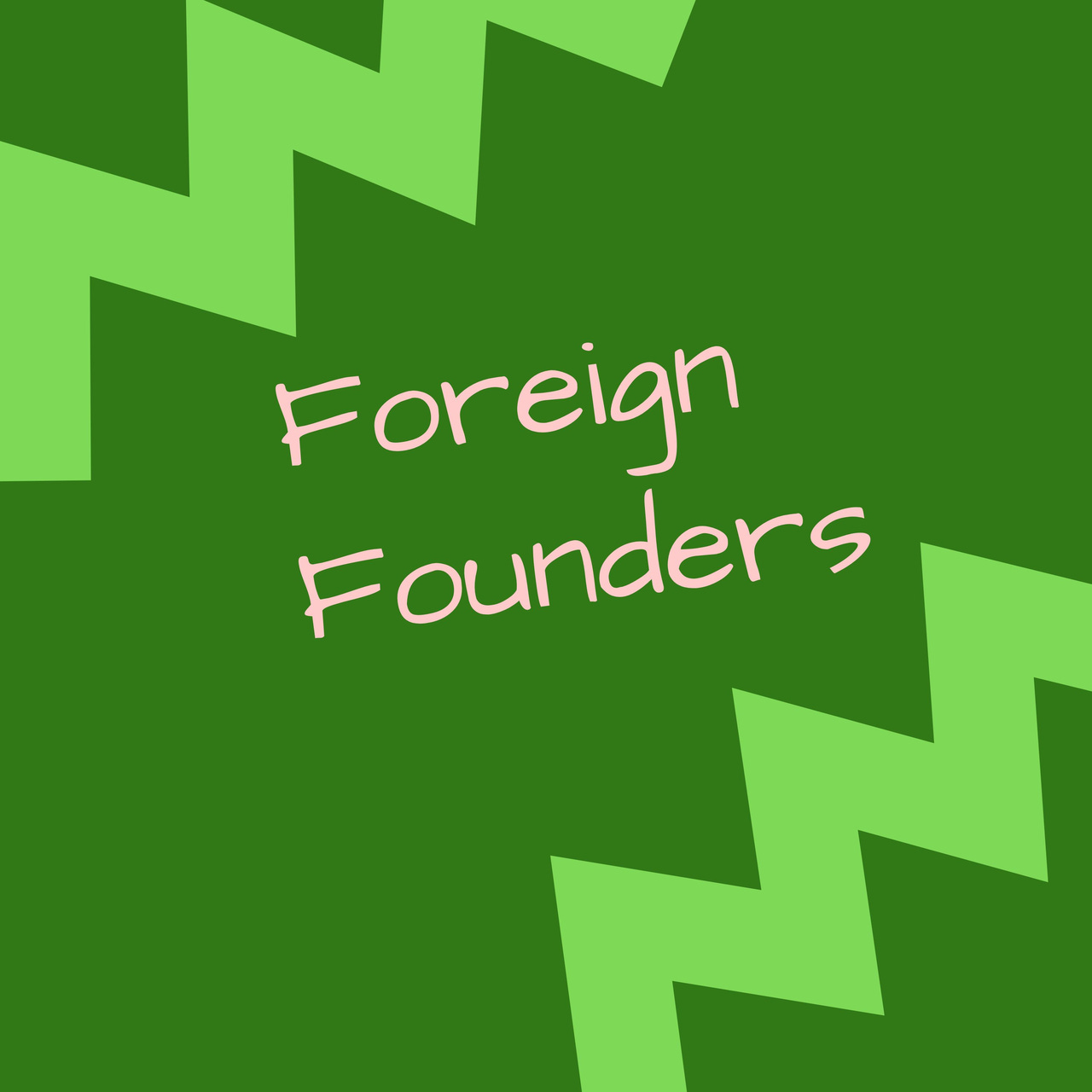 Foreign Founders