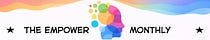 Empower Monthly