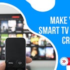 How to Make Your Smart TV Less creepy (Part 1)