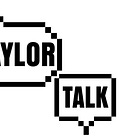 Taylor Talk: The Dawn of A New Era 