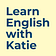 Learn English with Katie