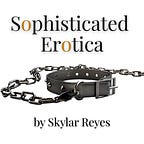 Sophisticated Erotica: Contemporary and Vintage Erotica
