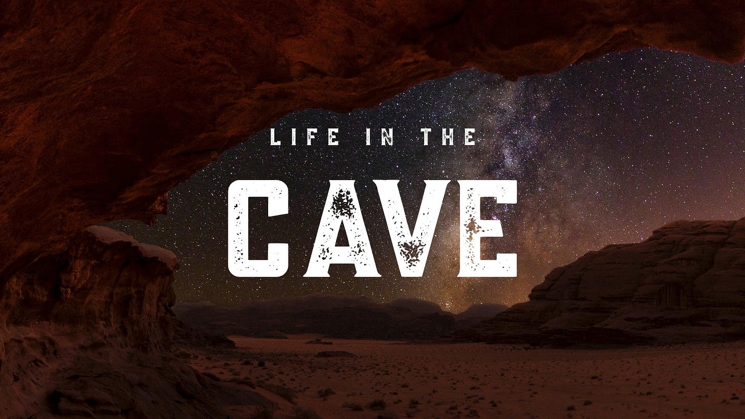 Life in the Cave