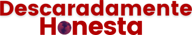 Descaradamente Honesta
