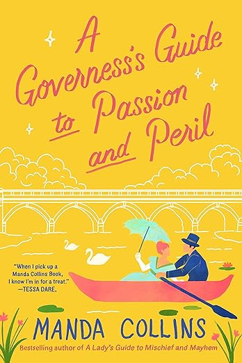 A Governess&#39;s Guide to Passion and Peril (Ladies Most Scandalous Book 4)