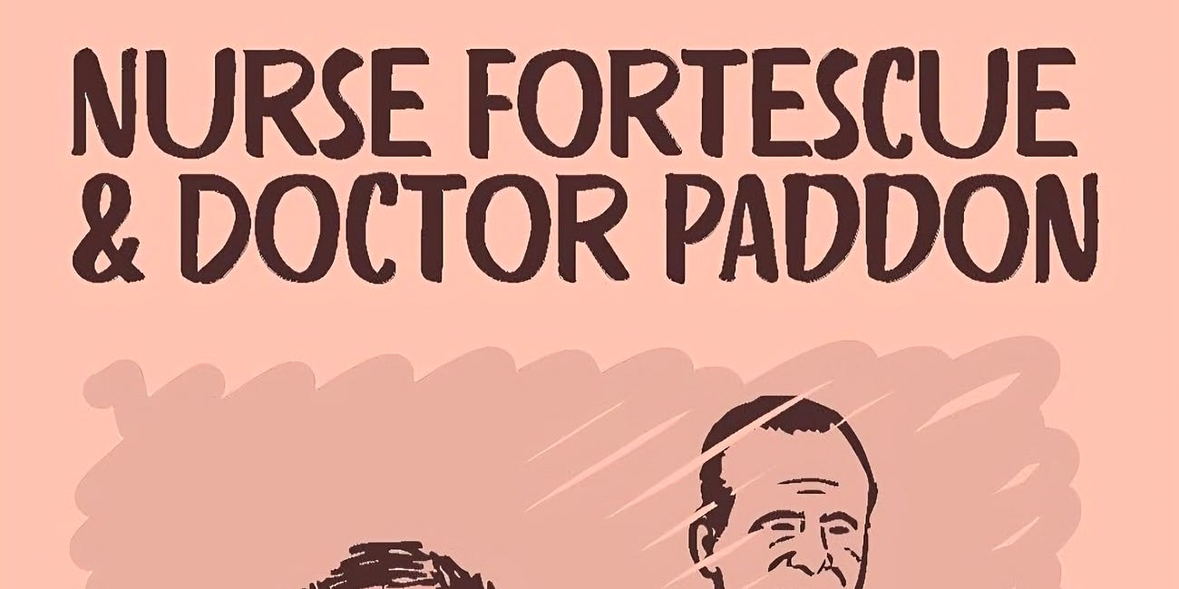 Nurse Fortescue and Doctor Paddon by Dave Paddon