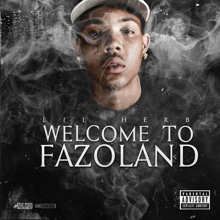 Lil Herb - Welcome to Fazoland